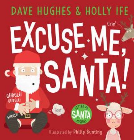 Excuse Me Santa! (Plus Letter To Santa) by Dave Hughes