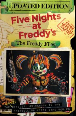 Five Nights At Freddys: The Freddy Files by Scott Cawthon