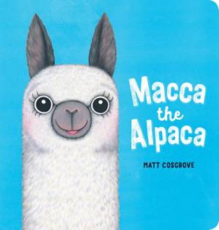 Macca The Alpaca by Matt Cosgrove
