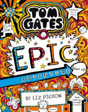 Epic Adventure (Kind Of) by Liz Pichon