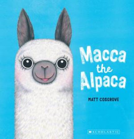Macca The Alpaca Big Book by Matt Cosgrove