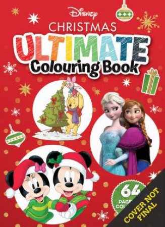 Disney Christmas Ultimate Colouring Book By Various 9781743833698