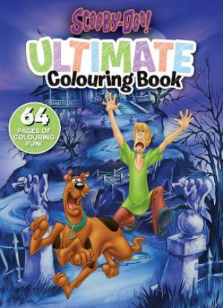 Scooby Doo: Ultimate Colouring Book by Various