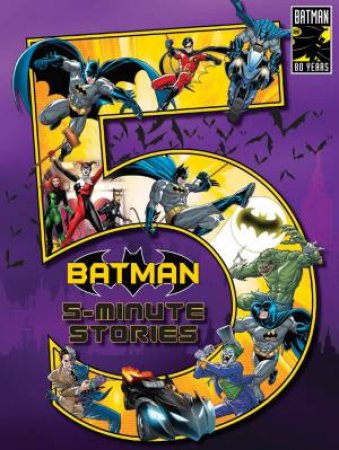 Batman: 5 Minute Stories by Various