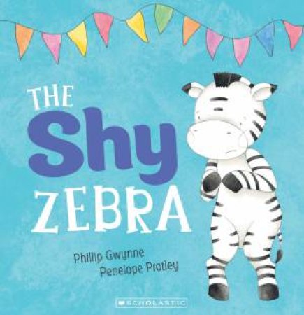 The Shy Zebra by Phillip Gwynne