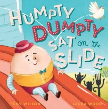 Humpty Dumpty Sat on the Slide