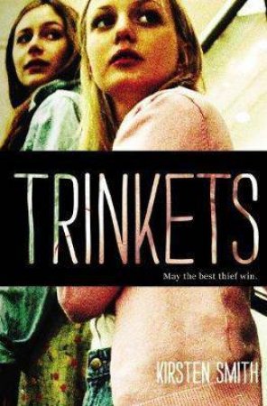 Trinkets by Kirsten Smith