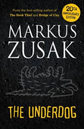 The Underdog by Markus Zusak