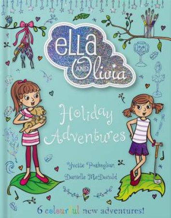 Holiday Adventures by Yvette Poshoglian