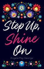 Step Up Shine On
