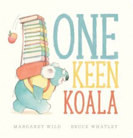 One Keen Koala by Margaret Wild