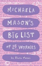 Michaela Masons Big List Of 23 Worries