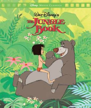 The Jungle Book (Disney: Movie Classics) by Unknown