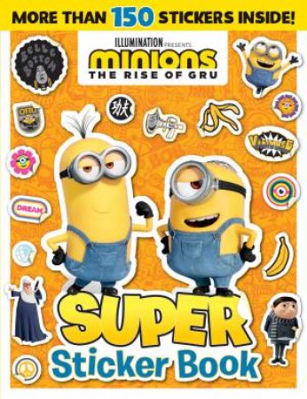 Minions The Rise Of Gru: Super Sticker Book by Various