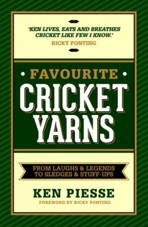 Favourite Cricket Yarns by Ken Piesse