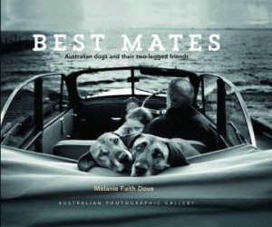 Australian Photographic Gallery: Best Mates by Melanie Faith Dove