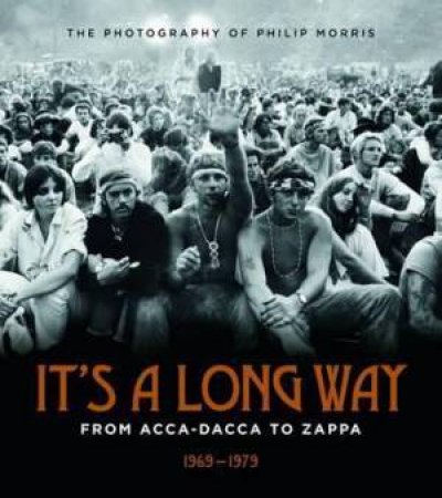 It's A Long Way: From Acca-Dacca to Zappa, 1969-1979 by Various