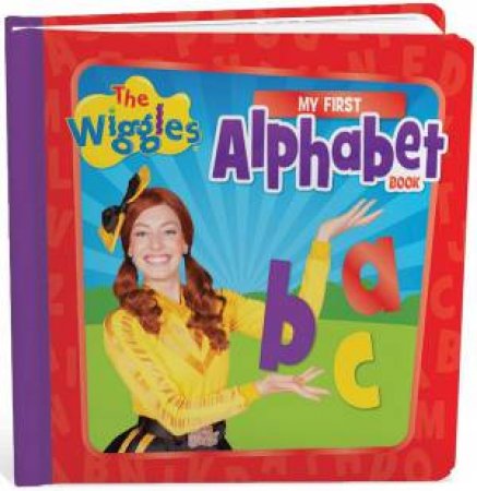 Wiggles: My First Alphabet Book by Various