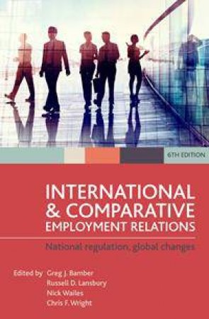 International and Comparative Employment Relations by Various
