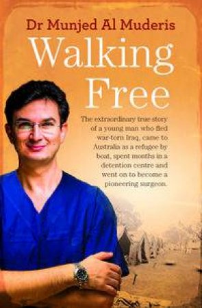 Walking Free by Munjed Al Muderis