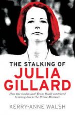 The Stalking of Julia Gillard