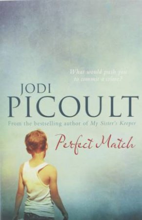 Perfect Match by Jodi Picoult