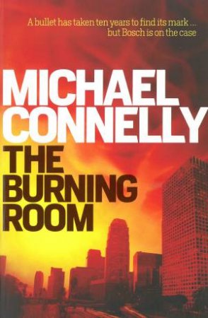 The Burning Room by Michael Connelly