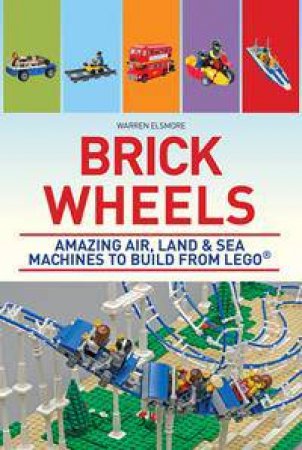 Brick Wheels by Warren Elsmore