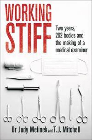 Working Stiff by Judy Melinek