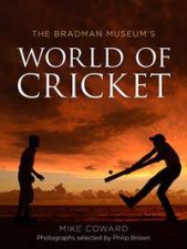 The Bradman Museums World of Cricket
