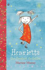 Henrietta The Greatest GoGetter
