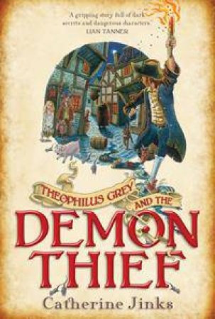 Theophilus Grey And The Demon Thief by Catherine Jinks