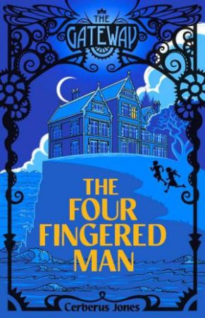 The Four-Fingered Man by Cerberus Jones