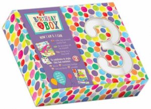 Birthday in a Box: Now I am 3 by Ruby Brown