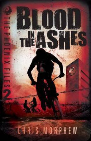 Blood In The Ashes by Chris Morphew