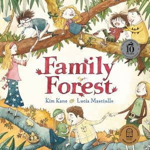 Family Forest by Kim Kane & Lucia Masciullo