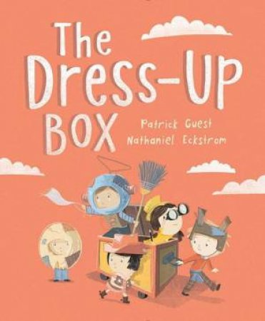 The Dress-Up Box by Patrick Guest & Nathaniel Eckstrom