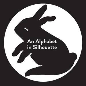 An Alphabet In Silhouette by Various