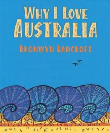 Why I love Australia by Bronwyn Bancroft