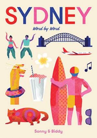 Sydney: Word By Word by Sonny Day & Biddy Maroney