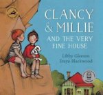 Clancy And Millie And The Very Fine House