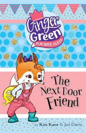 The Next Door Friend by Kim Kane