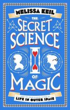 The Secret Science Of Magic