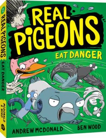 Real Pigeons Eat Danger by Andrew McDonald & Ben Wood