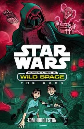 Star Wars: Adventures In Wild Space: The Dark by Various