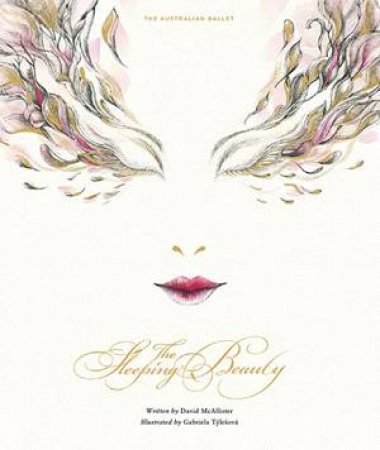 The Sleeping Beauty by David McAllister & Gabriela Tylesova