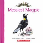 Messiest Magpie
