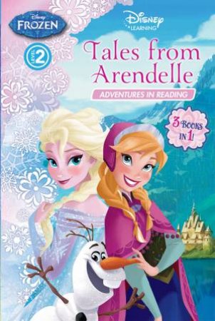 Disney Learning: Frozen: Tales From Arendelle Level 2 by Various