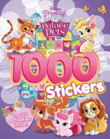 Disney Palace Pets 1000 Sticker Book by Various