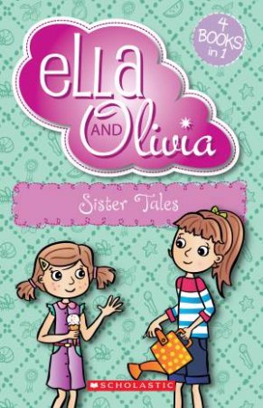 Ella And Olivia Bind-Up: Sister Tales by Yvette Poshoglian